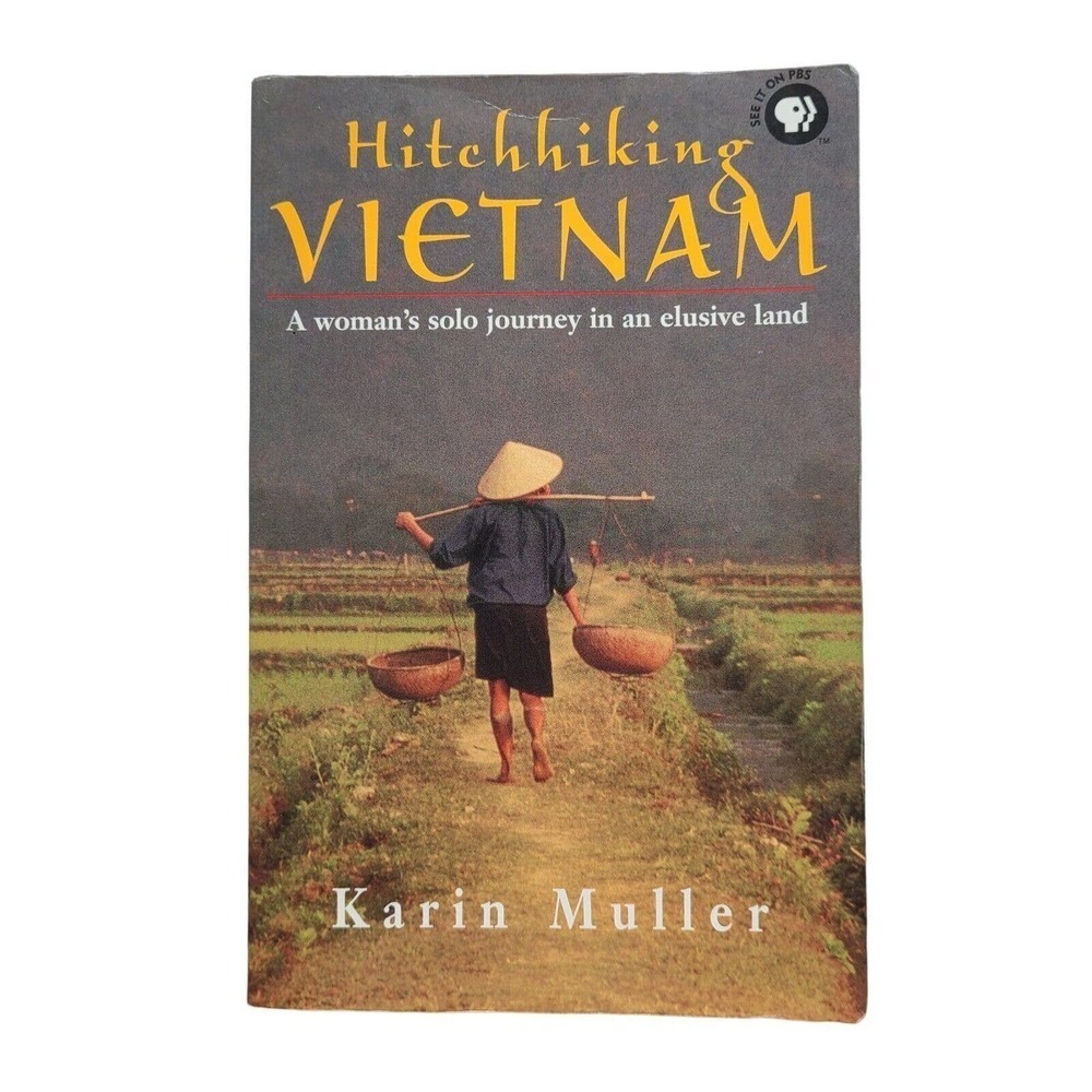 5/$15 Book Travel Memoir Hitchhiking Vietnam PBS Signed Karin Muller 1998